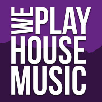 Various Artists - We Play House Music