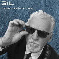 GiL - Daddy Said to Me (Radio Edit)
