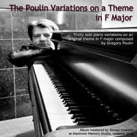 Gregory Poulin - The Poulin Variations on a Theme in F Major