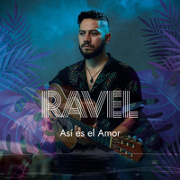 Ravel - Así Es el Amor (Explicit)