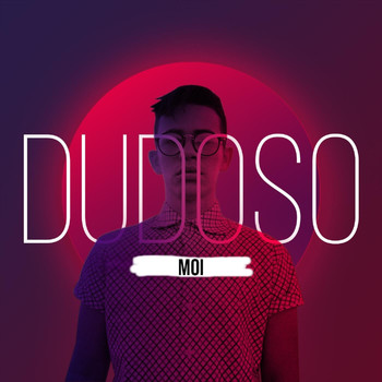 Moi - Dudoso