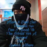 Cujo - Can I Speak to the World for a Second, Vol. 1 (Speech Album) (Explicit)