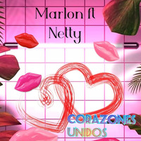 Marlon - Corazones Unidos (feat. Netty)