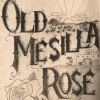 Bobby Winstead - Old Mesilla Rose