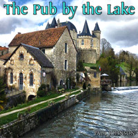 Paul Johnson - The Pub by the Lake