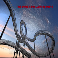 DJ Gerard - Acid Ride