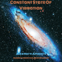 Alex Matyi Ambeats - Constant State of Vibration (Explicit)