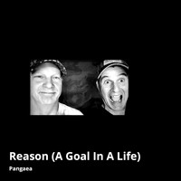 Pangaea - Reason (A Goal in a Life)