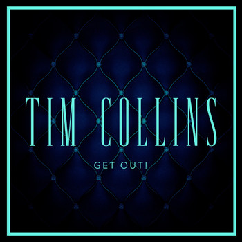 Tim Collins - Get Out!