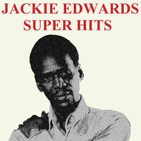 Jackie Edwards - Jackie Edwards Super Hits