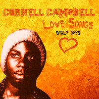 Cornell Campbell - Cornell Campbell Sings Love Songs - Early Days