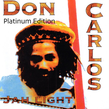 Don Carlos - Jah Light (Platinum Edition)