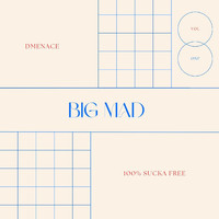 Dmenace - Big Mad Vol. 1 (Explicit)