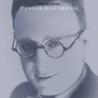 Edgardo Donato - Tangos Historicos