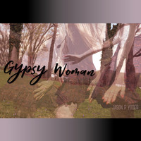 Jason P Yoder - Gypsy Woman