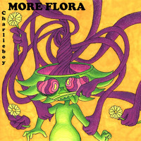 Charlieboy - More Flora