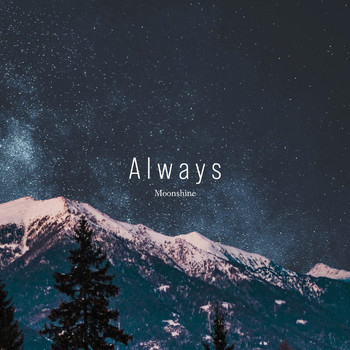 Moonshine - Always