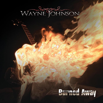 Wayne Johnson - Burned Away