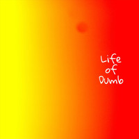 Mundane - Life of Dumb