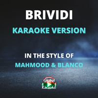 Global Karaoke - Brividi (In the Style of Mahmood & Blanco) [Karaoke Version]
