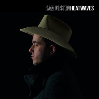 Sam Foster - Heatwaves