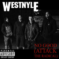 Westnyle - No Good (Attack the Radical) (Explicit)