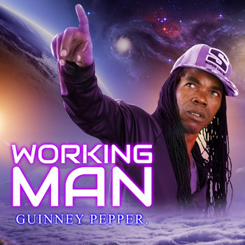 Guinney Pepper - Working Man