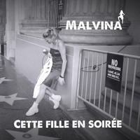 Malvina - Cette Fille En Soirée