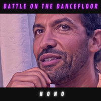 Nono - Battle on the Dancefloor (Live)