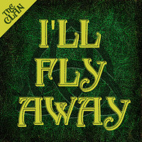 The Clan - I'll Fly Away