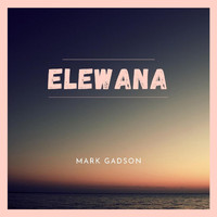 Mark Gadson - Elewana