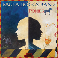 Paula Boggs Band - Ponies