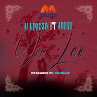 M Kingson - Ya Leo (feat. Addah)