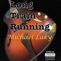 Michael Laky - Long Train Running