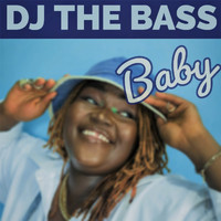DJ THE BASS - Baby