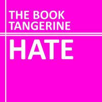 The Book Tangerine - Hate