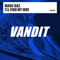 MARC BAZ - I'll Find My Way