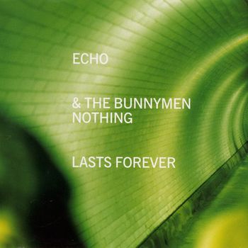 Echo & The Bunnymen - Nothing Lasts Forever (CD2)