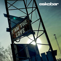 Eskobar - I Am the Love