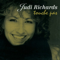 Judi Richards - Touche pas