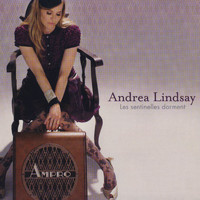 Andrea Lindsay - Les sentinelles dorment
