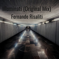 Fernando Risaliti - Illuminati (Original Mix)