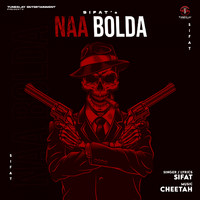 Sifat - Naa Bolda (Explicit)