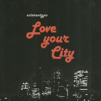 Estereotypo - Love your city