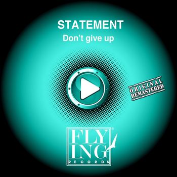 Statement - Don't Give Up