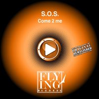 S.O.S. - Come 2 Me (2011 Remastered Version)