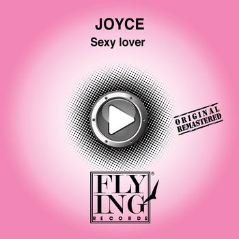 Joyce - Sexy Lover (2011 Remastered Version)