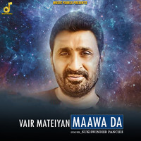 Sukhwinder Panchhi - Vair Mateiyan Maawan Da