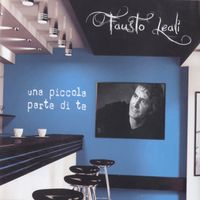 Fausto Leali - Una Piccola Parte Di Te