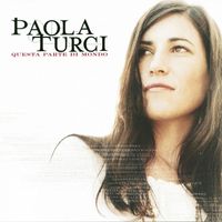 Paola Turci - Questa Parte Di Mondo